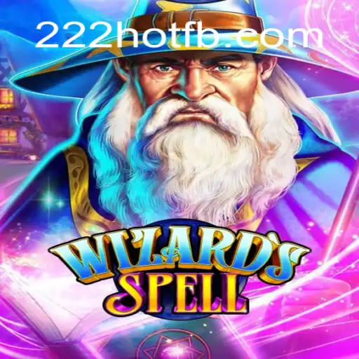 Exploring the Magical World of WizardsSpell with 222HOT.com